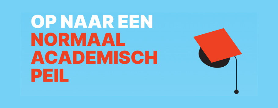 Op naar een normaal academisch peil