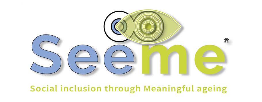 SEE ME: Social inclusion through Meaningful Ageing